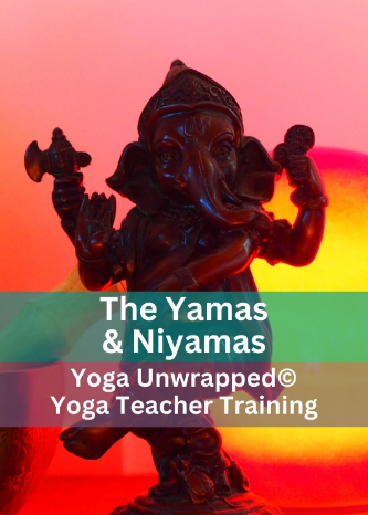 Yoga Teacher Training: The Yamas & Ni-Yamas Yoga Teacher Training: The Yamas & Ni-Yamas