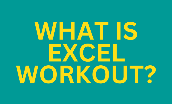 Have You Tried Excel Workout?